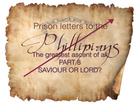 The greatest ascent of all Part 2. Philippians Part 8 Saviour or Lord? | Colin D’Cruz The greatest ascent of all Part 2. Saviour or Lord? | Colin D’Cruz – Word of Grace Church, Pune