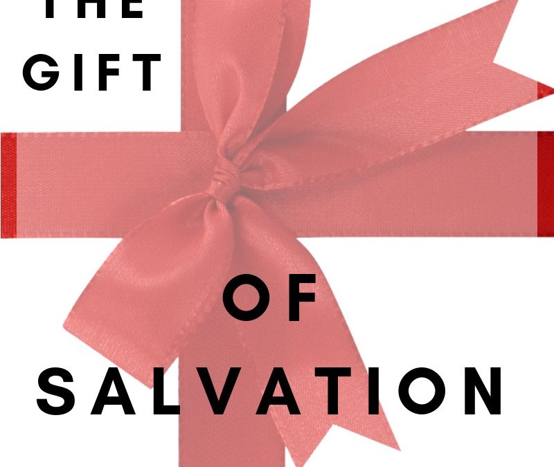 The Gift of Salvation | Colin D
