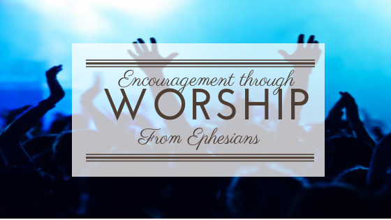 Encouragement through Worship| John C