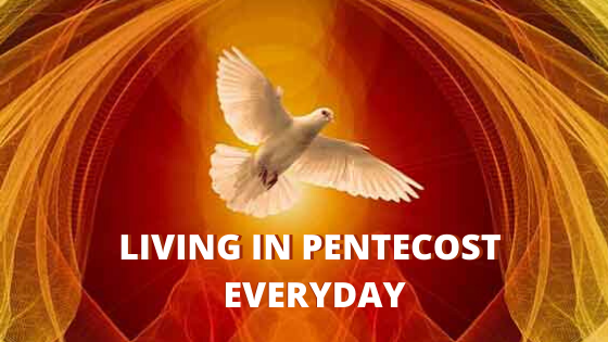 Living In Pentecost Everyday