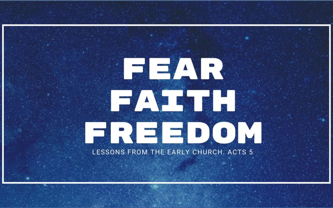 Fear Faith Freedom |Lessons From The Early Church