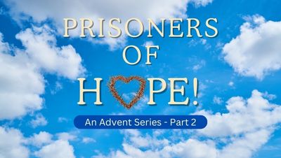 Prisoners of Hope Part 2